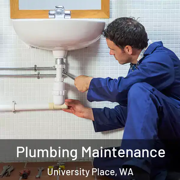  Plumbing Maintenance University Place, WA