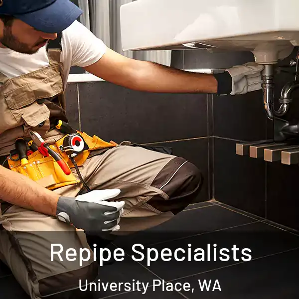  Repipe Specialists University Place, WA