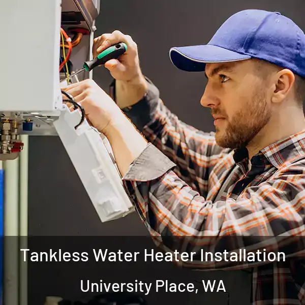  Tankless Water Heater Installation University Place, WA