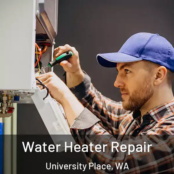  Water Heater Repair University Place, WA